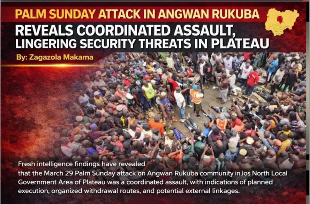 Palm Sunday attack in Angwan Rukuba reveals coordinated assault, lingering security threats in Plateau